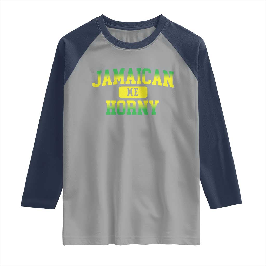 Jamaican Me Horny Raglan Shirt Funny Caribbean Party - Wonder Print Shop
