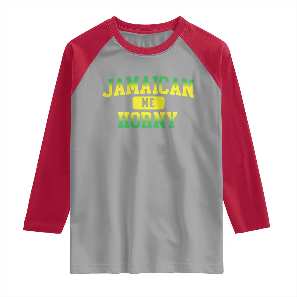 Jamaican Me Horny Raglan Shirt Funny Caribbean Party - Wonder Print Shop