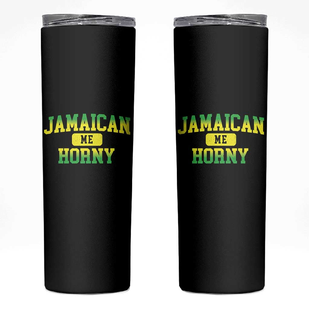 Jamaican Me Horny Skinny Tumbler Funny Caribbean Party - Wonder Print Shop
