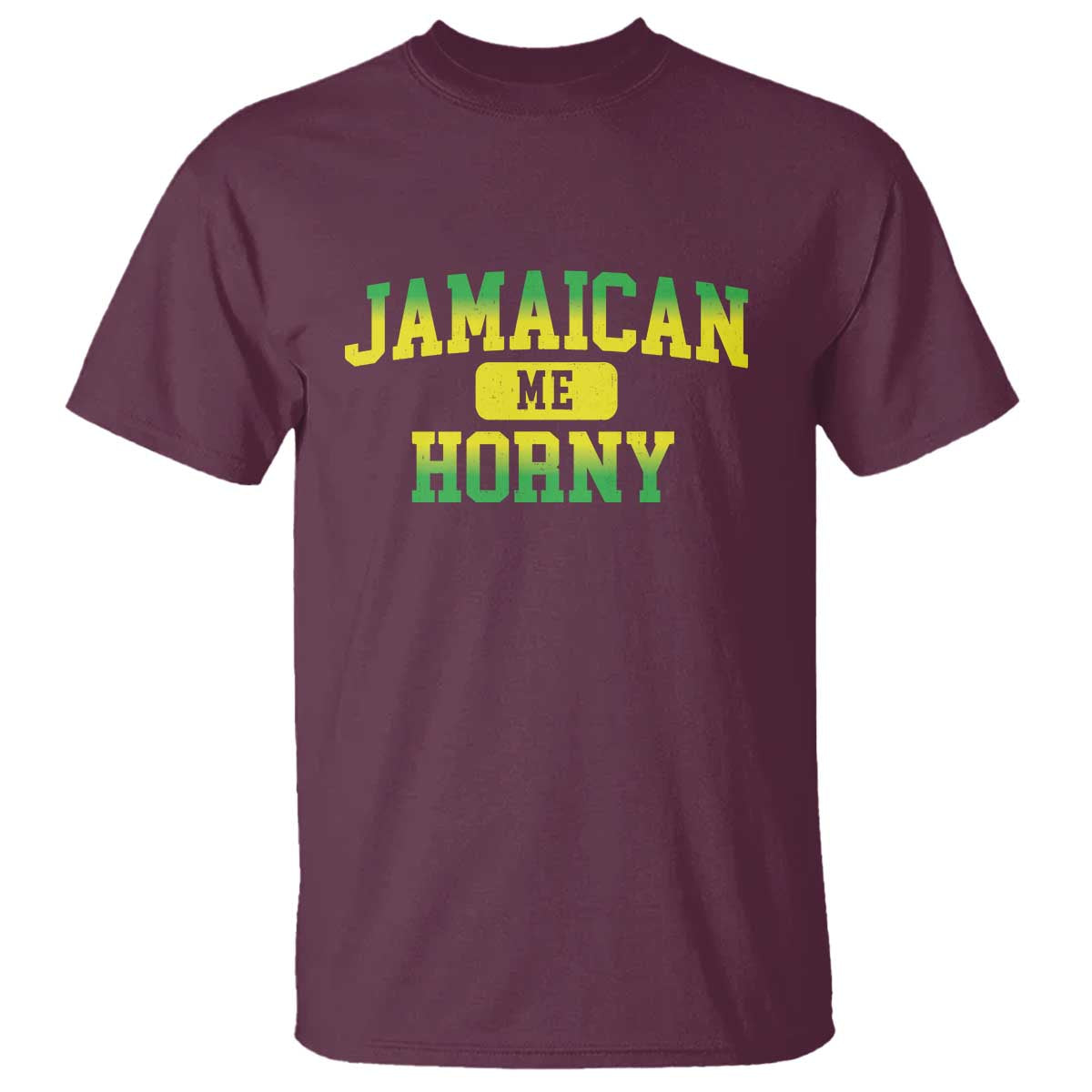 Jamaican Me Horny T Shirt Funny Caribbean Party - Wonder Print Shop