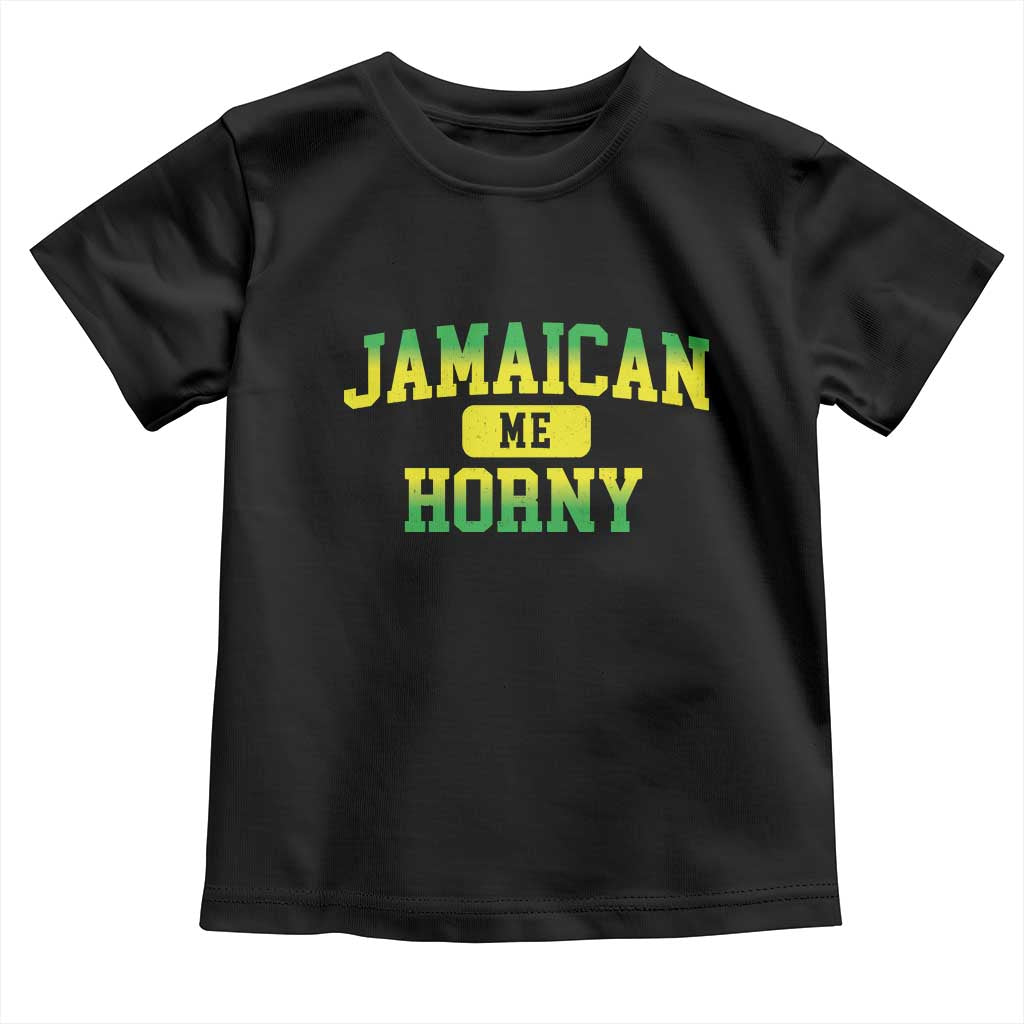 Jamaican Me Horny Toddler T Shirt Funny Caribbean Party - Wonder Print Shop