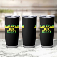 Jamaican Me Horny Tumbler Cup Funny Caribbean Party - Wonder Print Shop
