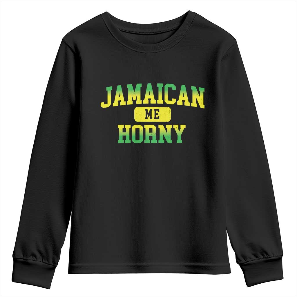 Jamaican Me Horny Youth Sweatshirt Funny Caribbean Party - Wonder Print Shop