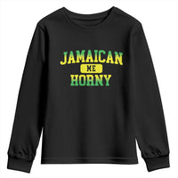 Jamaican Me Horny Youth Sweatshirt Funny Caribbean Party - Wonder Print Shop