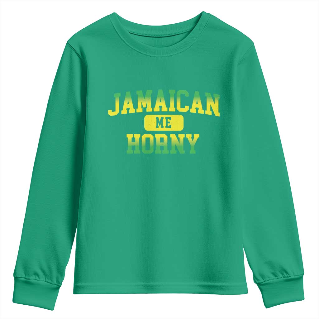 Jamaican Me Horny Youth Sweatshirt Funny Caribbean Party - Wonder Print Shop