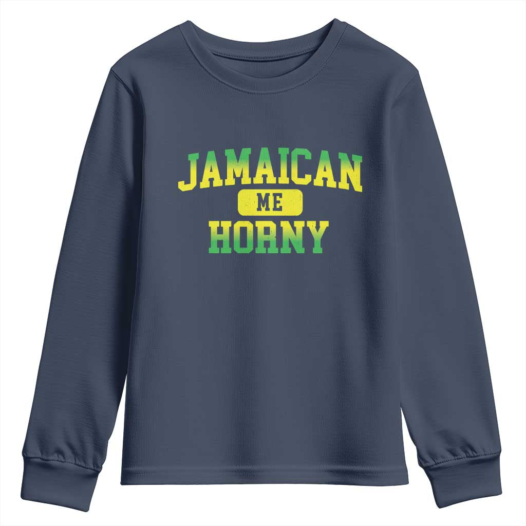 Jamaican Me Horny Youth Sweatshirt Funny Caribbean Party - Wonder Print Shop