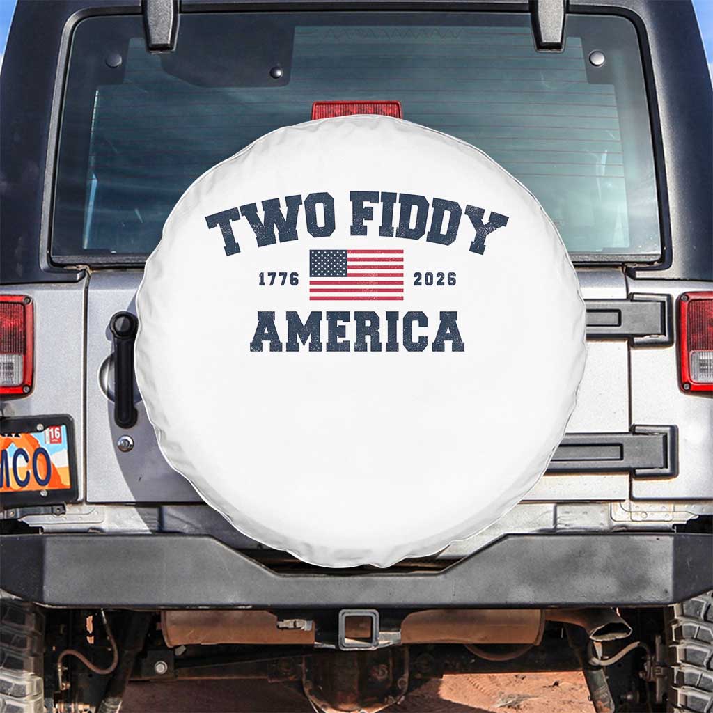 Two Fiddy USA 250th Anniversary Spare Tire Cover United States Flag July 4th 2026 1776 Patriotic Humor