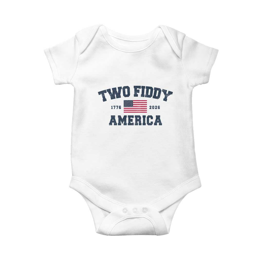 Two Fiddy USA 250th Anniversary Baby Onesie United States Flag July 4th 2026 1776 Patriotic Humor