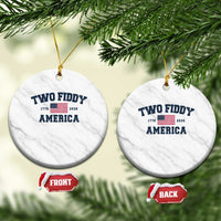 Two Fiddy USA 250th Anniversary Ceramic Ornament United States Flag July 4th 2026 1776 Patriotic Humor