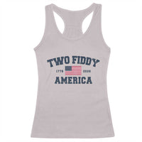 Two Fiddy USA 250th Anniversary Racerback Tank Top United States Flag July 4th 2026 1776 Patriotic Humor