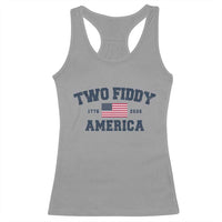 Two Fiddy USA 250th Anniversary Racerback Tank Top United States Flag July 4th 2026 1776 Patriotic Humor