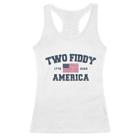 Two Fiddy USA 250th Anniversary Racerback Tank Top United States Flag July 4th 2026 1776 Patriotic Humor