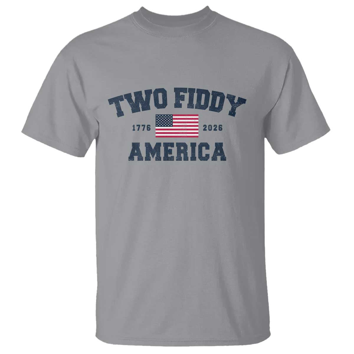 Two Fiddy USA 250th Anniversary T Shirt United States Flag July 4th 2026 1776 Patriotic Humor