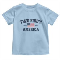 Two Fiddy USA 250th Anniversary Toddler T Shirt United States Flag July 4th 2026 1776 Patriotic Humor