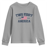 Two Fiddy USA 250th Anniversary Youth Sweatshirt United States Flag July 4th 2026 1776 Patriotic Humor