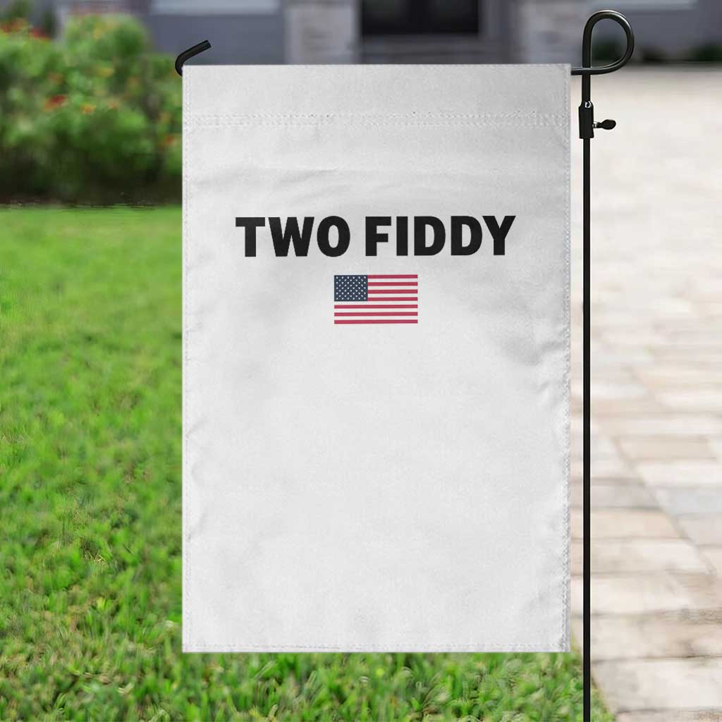 Two Fiddy American Flag Garden Flag Funny 250th America Celebration Patriotic Graphic