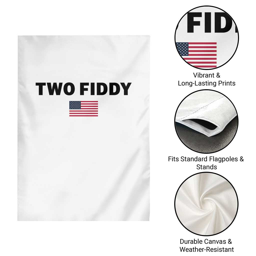 Two Fiddy American Flag Garden Flag Funny 250th America Celebration Patriotic Graphic