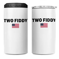 Two Fiddy American Flag 4 in 1 Can Cooler Tumbler Funny 250th America Celebration Patriotic Graphic