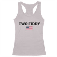 Two Fiddy American Flag Racerback Tank Top Funny 250th America Celebration Patriotic Graphic