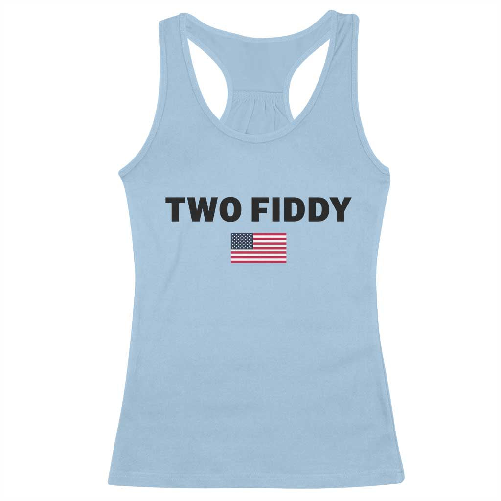Two Fiddy American Flag Racerback Tank Top Funny 250th America Celebration Patriotic Graphic