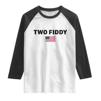 Two Fiddy American Flag Raglan Shirt Funny 250th America Celebration Patriotic Graphic