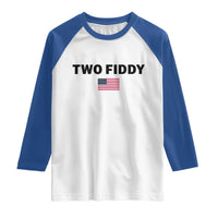 Two Fiddy American Flag Raglan Shirt Funny 250th America Celebration Patriotic Graphic