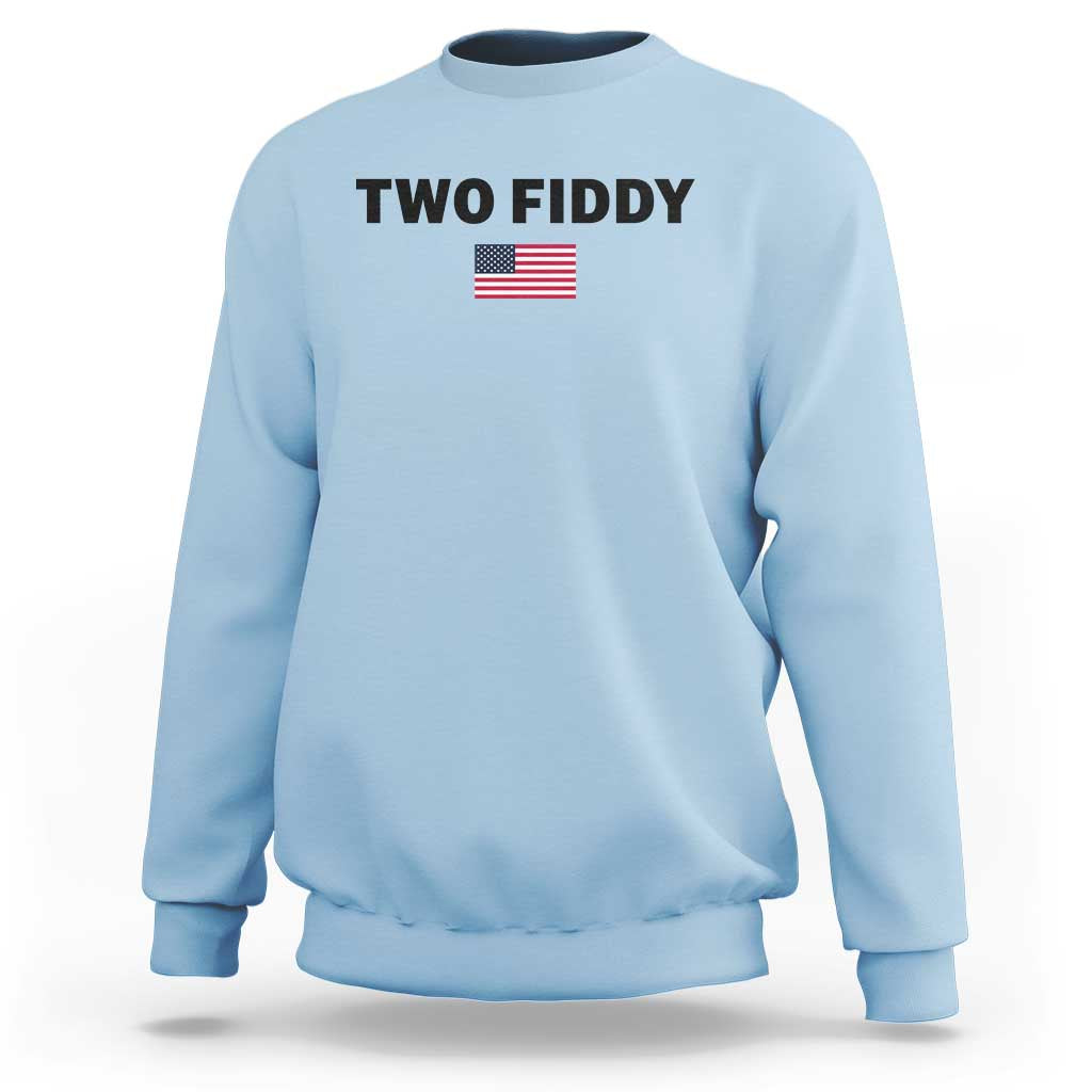 Two Fiddy American Flag Sweatshirt Funny 250th America Celebration Patriotic Graphic