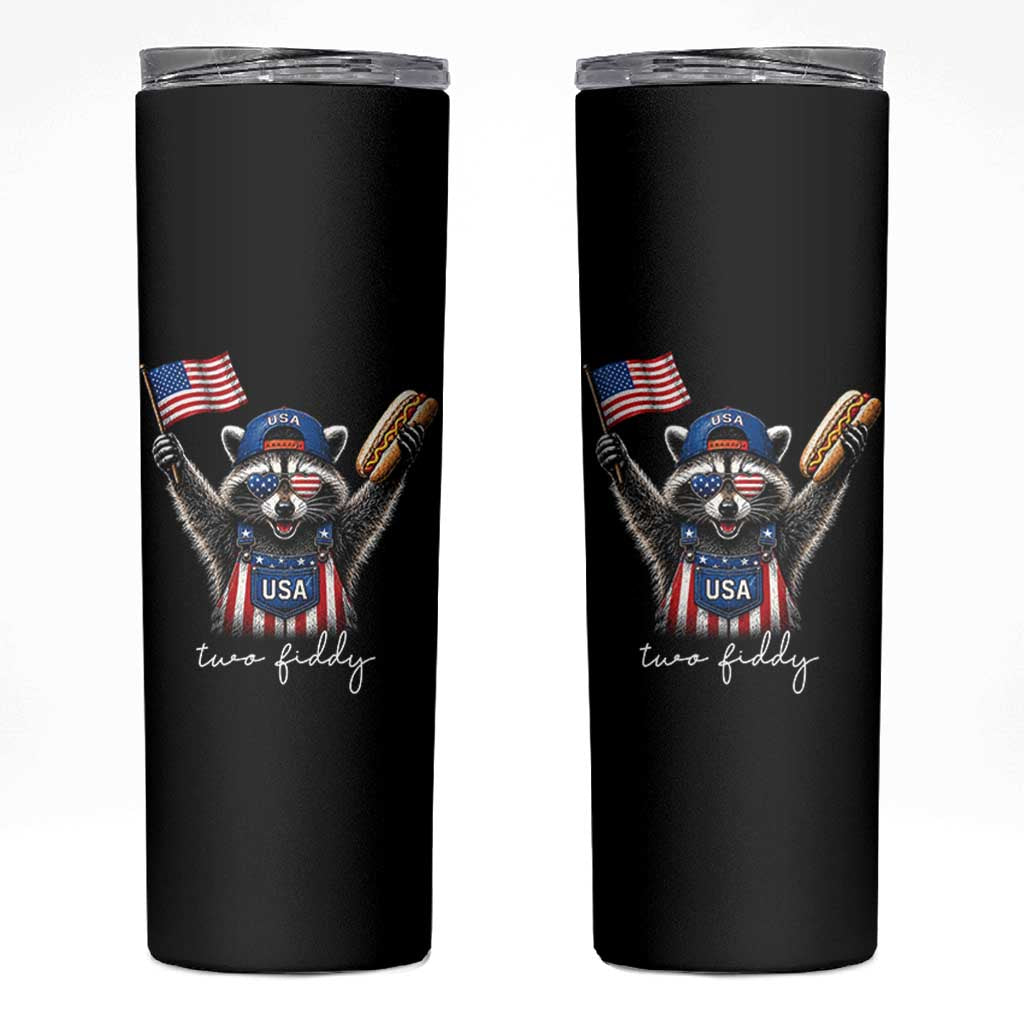 Funny Two Fiddy Raccoon Patriotic Skinny Tumbler USA Flag Hot Dog Fourth of July USA 250th Anniversary