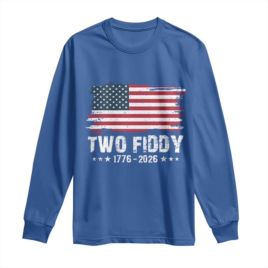 Two Fiddy USA 250th Anniversary Long Sleeve Shirt Vintage American Flag Patriotic Humor