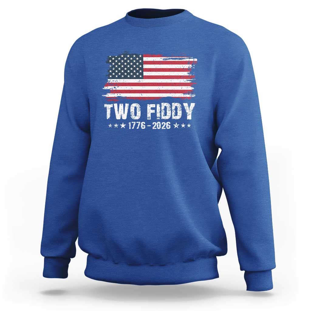 Two Fiddy USA 250th Anniversary Sweatshirt Vintage American Flag Patriotic Humor