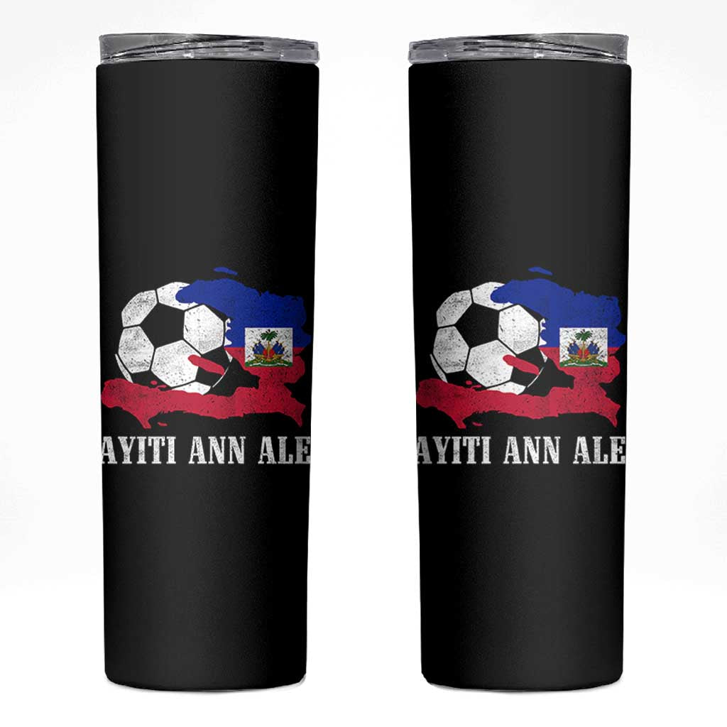 Ayiti Ann Ale Haiti Soccer Skinny Tumbler Haitian Football Fan Pride Flag Graphic Caribbean Sports