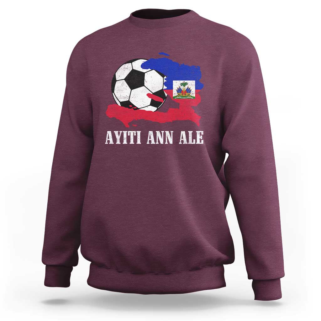 Ayiti Ann Ale Haiti Soccer Sweatshirt Haitian Football Fan Pride Flag Graphic Caribbean Sports