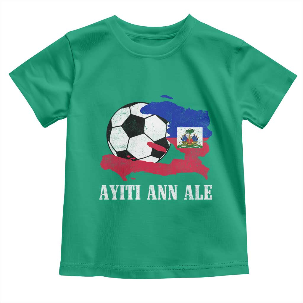 Ayiti Ann Ale Haiti Soccer Toddler T Shirt Haitian Football Fan Pride Flag Graphic Caribbean Sports
