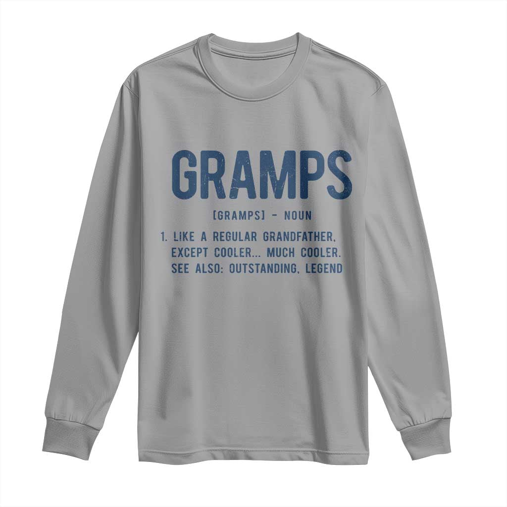 Grandpa Gift For Gramps Long Sleeve Shirt Fathers Day Birthday Gift Idea