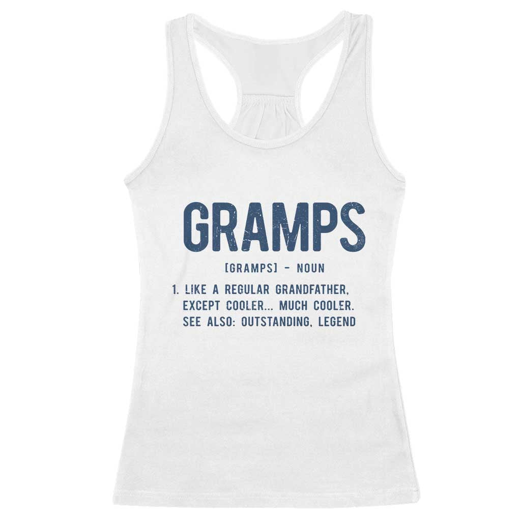 Grandpa Gift For Gramps Racerback Tank Top Fathers Day Birthday Gift Idea
