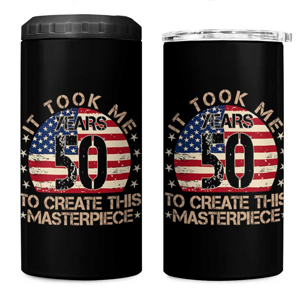 50th Birthday 4 in 1 Can Cooler Tumbler It Took Me 50 Years To Create This Masterpiece Vintage American Flag