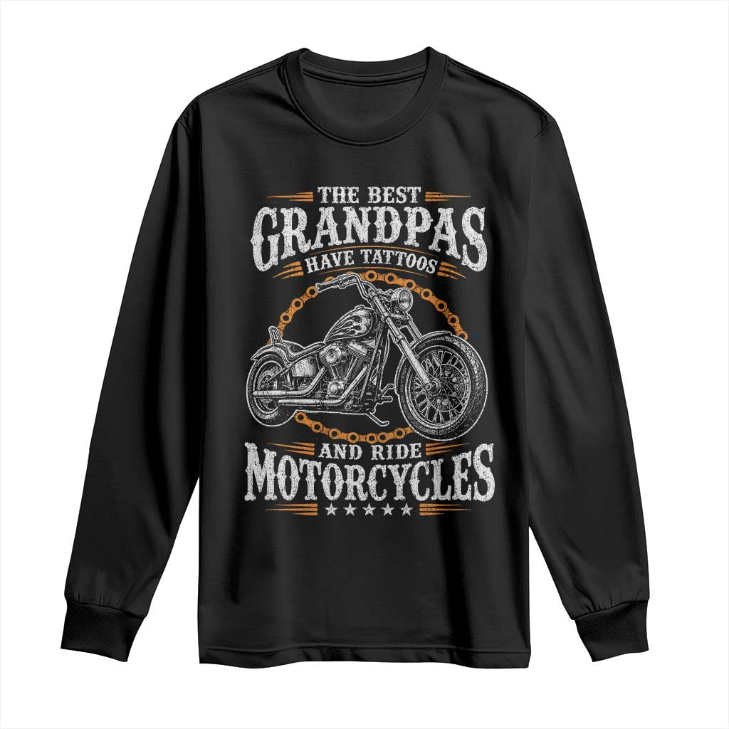 Biker Grandpa Best Grandpas Have Tattoos and Ride Motorcycles Long Sleeve Shirt