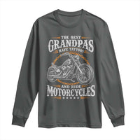 Biker Grandpa Best Grandpas Have Tattoos and Ride Motorcycles Long Sleeve Shirt