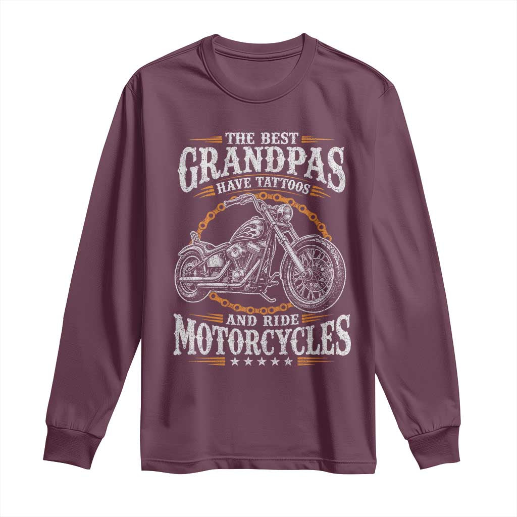 Biker Grandpa Best Grandpas Have Tattoos and Ride Motorcycles Long Sleeve Shirt