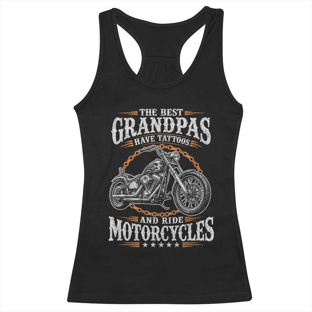 Biker Grandpa Best Grandpas Have Tattoos and Ride Motorcycles Racerback Tank Top