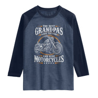 Biker Grandpa Best Grandpas Have Tattoos and Ride Motorcycles Raglan Shirt