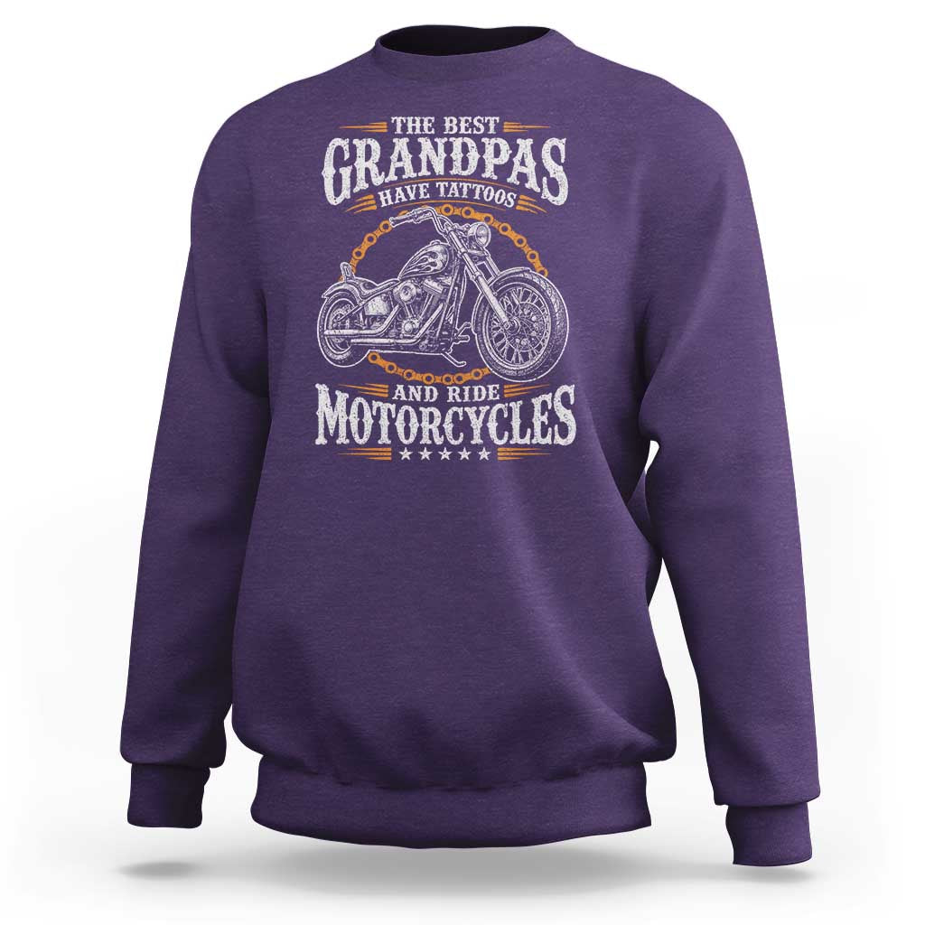 Biker Grandpa Best Grandpas Have Tattoos and Ride Motorcycles Sweatshirt