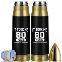 80th Birthday Bullet Tumbler To Create This Masterpiece 80 Year Old Gift