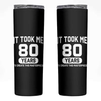 80th Birthday Skinny Tumbler To Create This Masterpiece 80 Year Old Gift