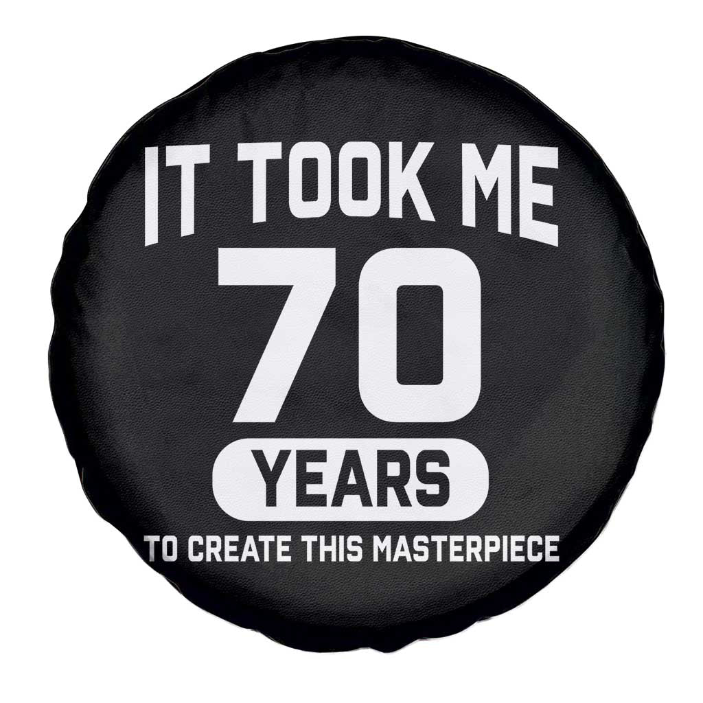 70th Birthday Spare Tire Cover To Create This Masterpiece 70 Year Old Gift