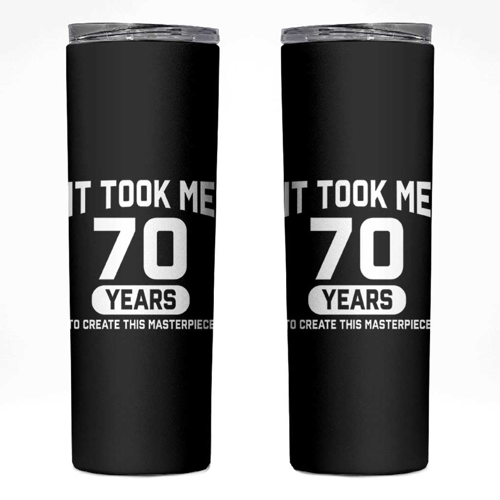 70th Birthday Skinny Tumbler To Create This Masterpiece 70 Year Old Gift