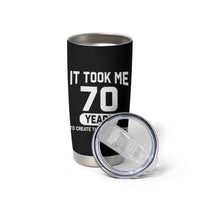 70th Birthday Tumbler Cup To Create This Masterpiece 70 Year Old Gift