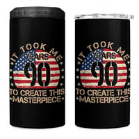 90th Birthday 4 in 1 Can Cooler Tumbler It Took Me 90 Years To Create This Masterpiece Vintage American Flag
