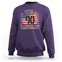 90th Birthday Sweatshirt It Took Me 90 Years To Create This Masterpiece Vintage American Flag