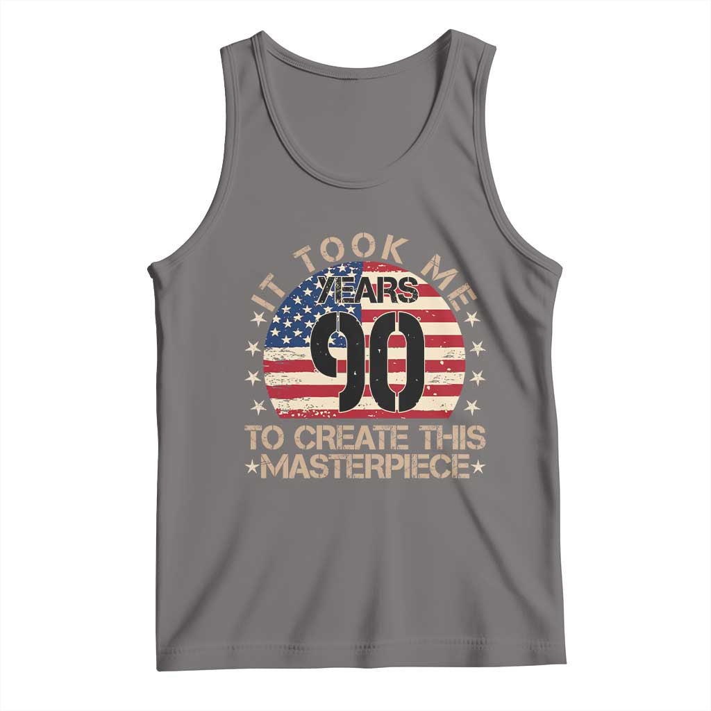 90th Birthday Tank Top It Took Me 90 Years To Create This Masterpiece Vintage American Flag